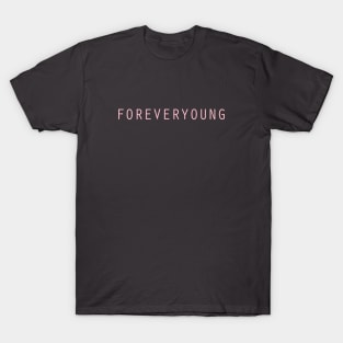 Forever Young, pink T-Shirt